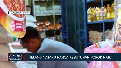 Jelang Nataru Harga Kebutuhan Pokok Naik