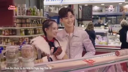 Tập 18 - Nếu Em Bình An Đó Mới Là Ngày Đẹp Trời (Thuyết minh)_DV Trương Hàn, Từ Lộ, Vương Thụy Tử, Hồng Nghiêu