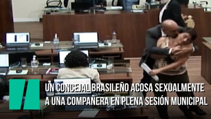 Un concejal brasileño acosa sexualmente a un a compañera en plena sesión municipal
