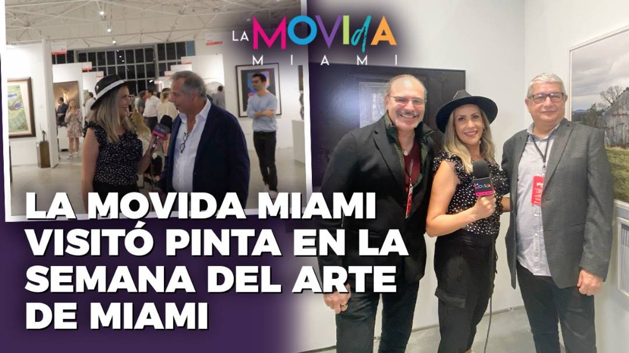 La Movida Miami visitó Pinta en la semana del Arte de Miami