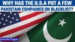 USA blacklists half a dozen Pakistani companies, put on control list | Oneindia News *News