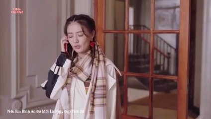 Tập 24 - Nếu Em Bình An Đó Mới Là Ngày Đẹp Trời (Thuyết minh)_DV Trương Hàn, Từ Lộ, Vương Thụy Tử, Hồng Nghiêu