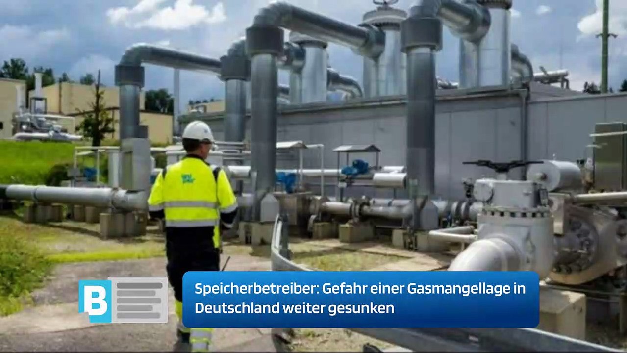 Gefahr einer Gasmangellage in Deutschland weiter gesunken