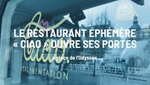 Le restaurant éphémère « Ciao » ouvre ses portes