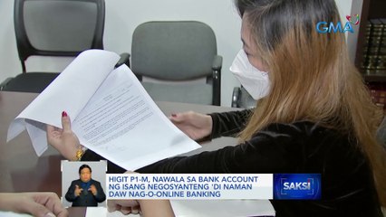 Higit P1-M, nawala sa bank account ng isang negosyanteng 'di naman daw nag-o-online banking | Saksi