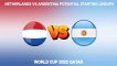 NETHERLANDS VS ARGENTINA STARTING LINEUPS | FIFA WORLD CUP 2022