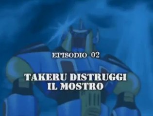 Gakeen ep.2 - Takeru Distruggi Il Mostro [ITA]