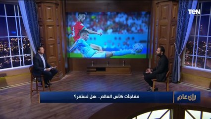 الناقد الرياضي محمد فتحي: بالجهد والتخطيط المنتخبات العربية قادرة على الفوز بكأس العالم