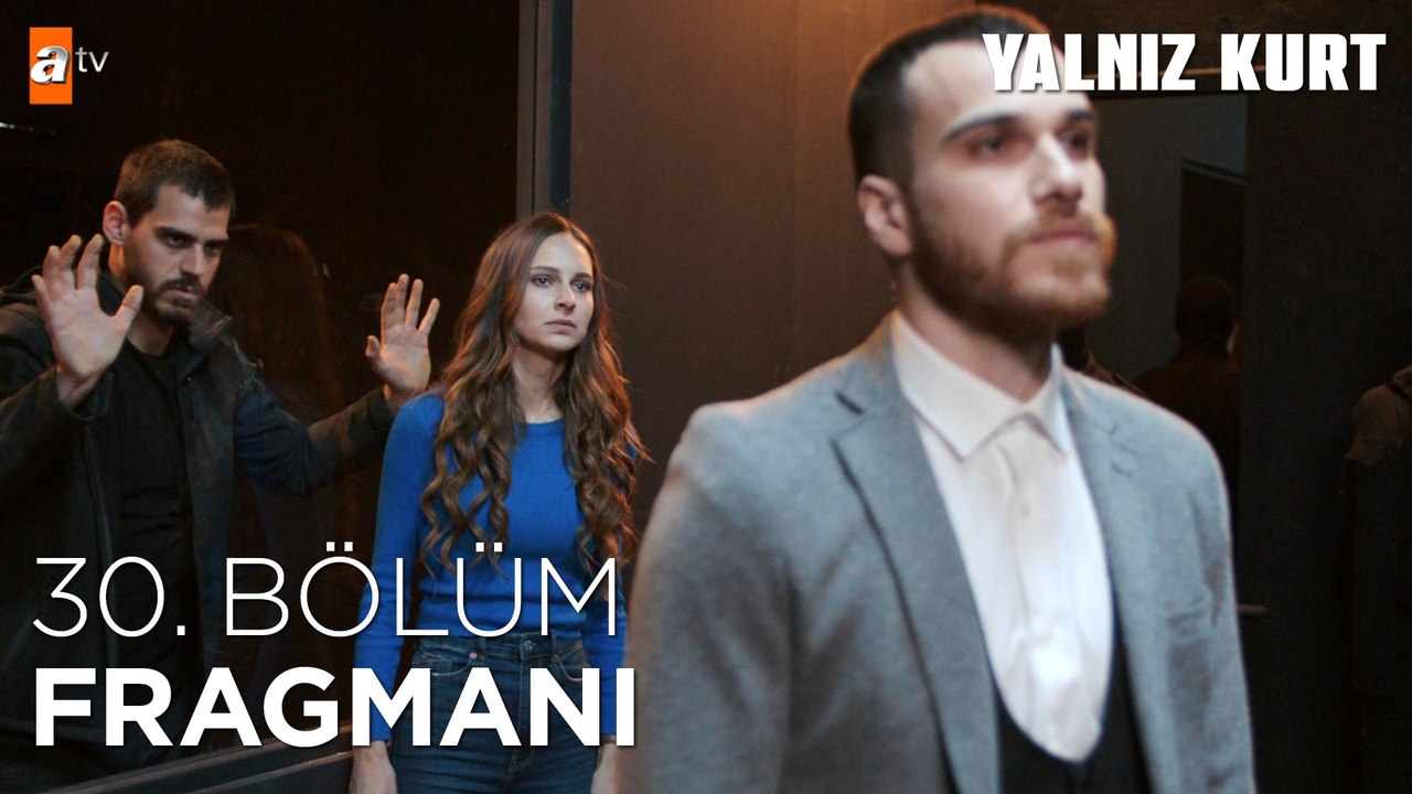 Yalnız Kurt 30. Bölüm Fragmanı | ''Benimle olmazsan Altay ölecek!''  @atvturkiye   ​