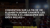 Convention en fin de vie: Elisabeth Borne exhorte les citoyens à 