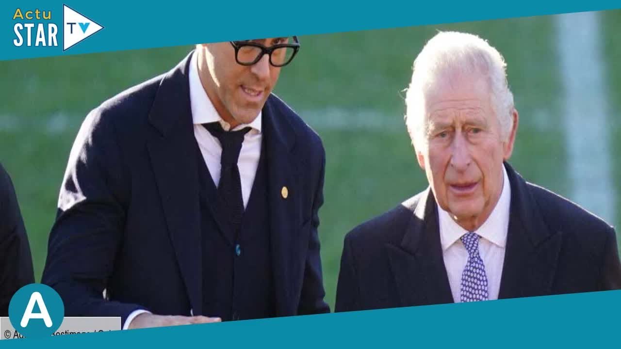 Le roi Charles au côté de Ryan Reynolds ! Cet aveu sur Meghan et Harry qui amuse