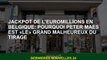 EuroMillions Jackpot en Belgique: Pourquoi Peter Maes est 