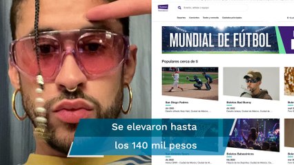 ¿Cuánto cuesta un boleto en reventa para el concierto de Bad Bunny en CDMX?