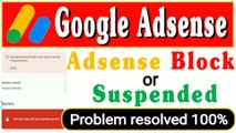 Adsense account suspended or block | How to unblock Adsense account | How to unblock Adsense account |