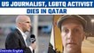 U.S. sportswriter Grant Wahl dies in Qatar during World Cup | Oneindia News *International