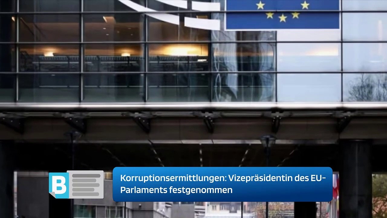 Vizepräsidentin des EU-Parlaments festgenommen