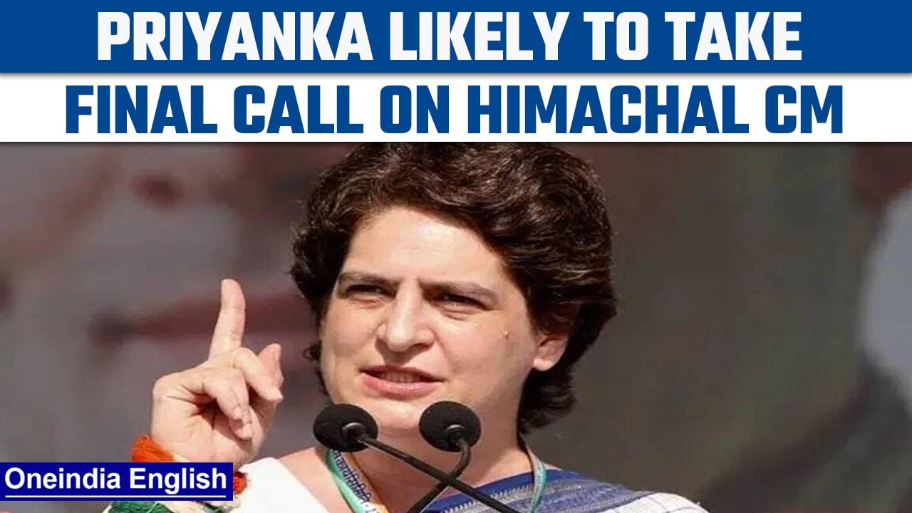 Priyanka Gandhi Vadra likely to name Himachal Pradesh CM after Congress’ win | Oneindia News*News
