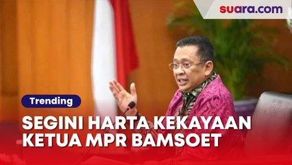 Segini Harta Kekayaan Ketua MPR Bamsoet yang Minta Pemilu 2024 Dipikir Lagi
