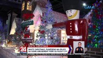 White Christmas, puwedeng ma-enjoy sa isang amusement park sa Pasay City | 24 Oras Weekend