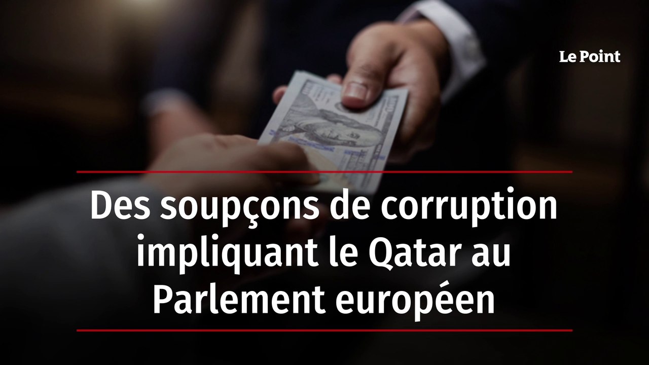 Des soupçons de corruption impliquant le Qatar...