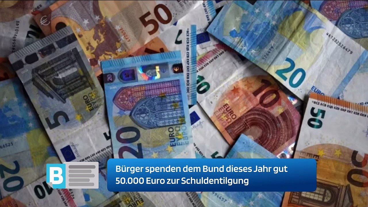 Bürger spenden dem Bund dieses Jahr gut 50.000 Euro zur Schuldentilgung