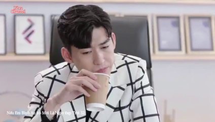 Tập 32 - Nếu Em Bình An Đó Mới Là Ngày Đẹp Trời (Thuyết minh)_DV Trương Hàn, Từ Lộ, Vương Thụy Tử, Hồng Nghiêu