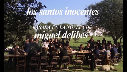 Los Santos Inocentes 🎬 - Mira el Nuevo Tráiler y Descubre la Emotiva Historia - thumbnail