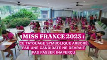 Miss France 2023 : ce tatouage symbolique arboré par une candidate ne devrait pas passer inaperçu