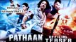 Pathaan | Official Teaser | Shah Rukh Khan | Deepika Padukone | John Abraham | Siddharth Anand