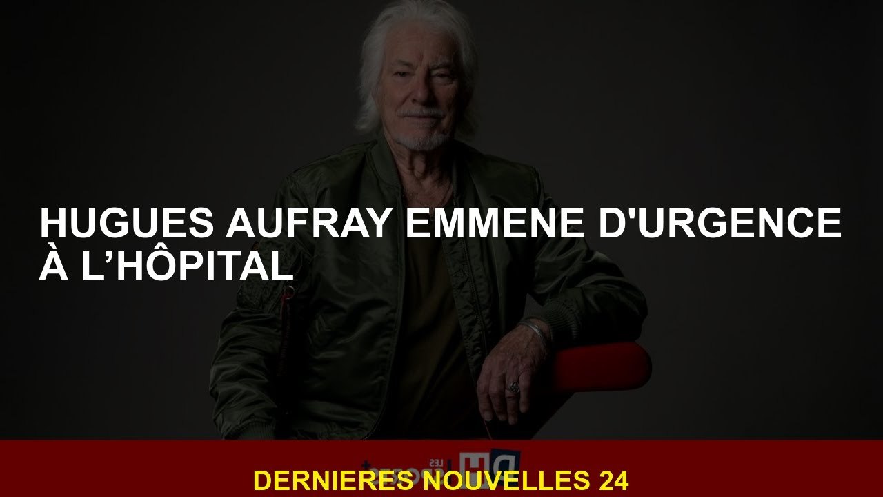 Huges Aufray, Urgentely Tenue à l'hôpital
