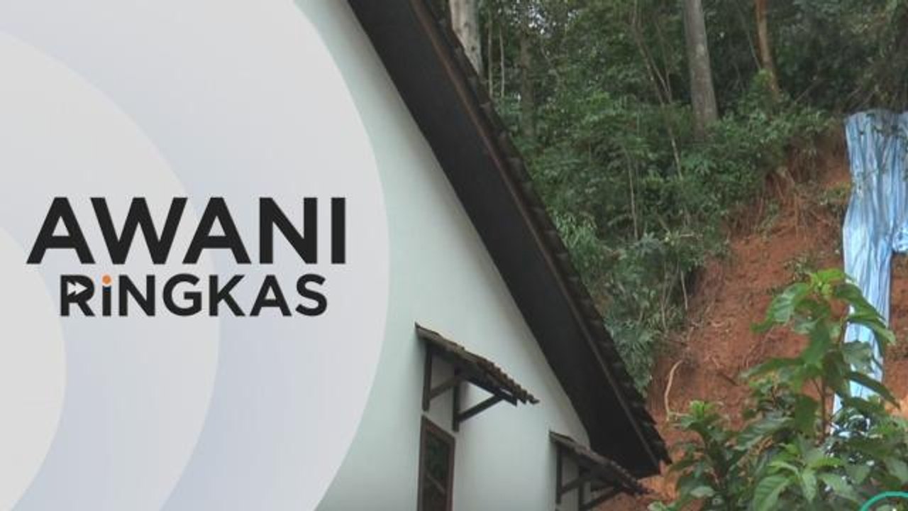 AWANI Ringkas: Tanah runtuh: Penduduk enggan pindah, risiko semakin meningkat