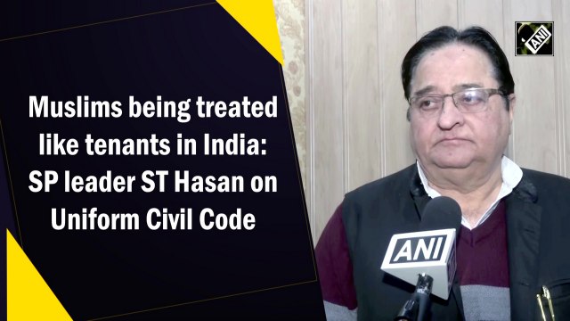 Muslims being treated like tenants in India: SP leader ST Hasan on Uniform Civil Code