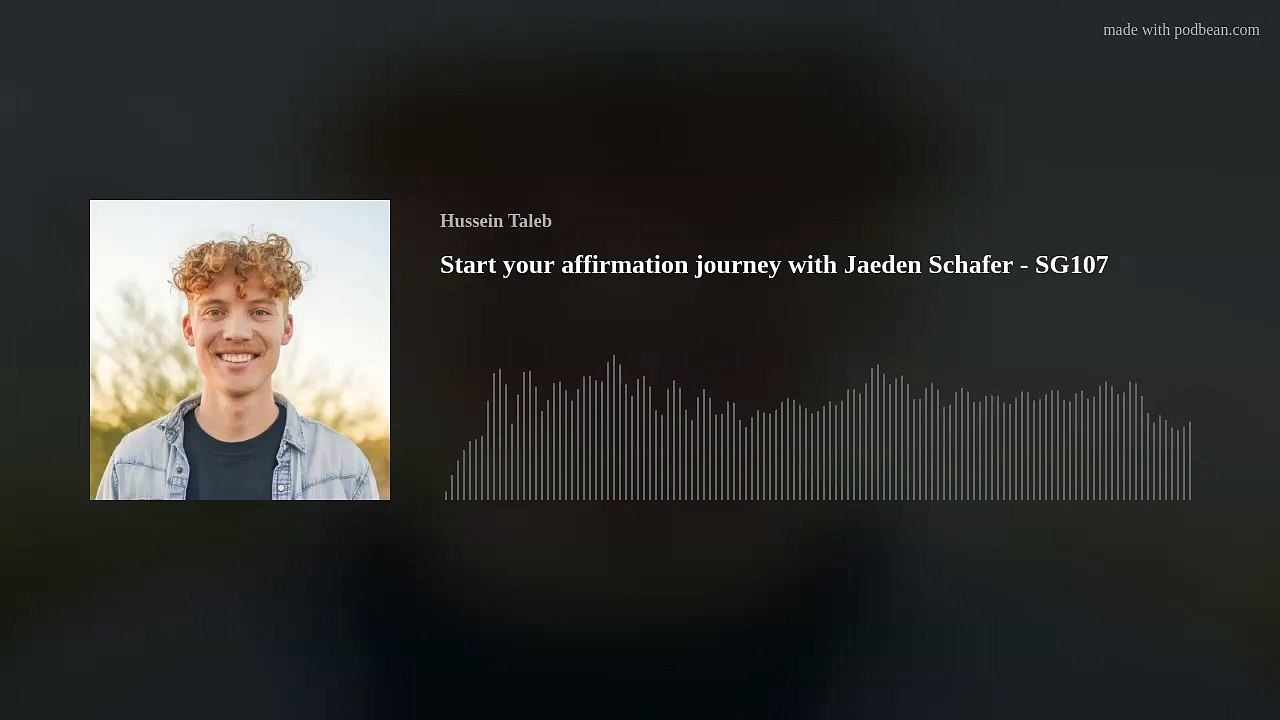 Start Your Affirmation Journey with Jaeden Schafer