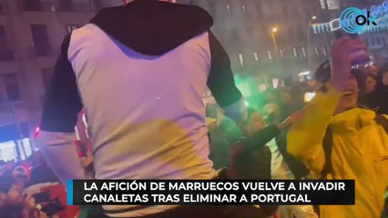 La afición de Marruecos vuelve a invadir Canaletas tras eliminar a Portugal