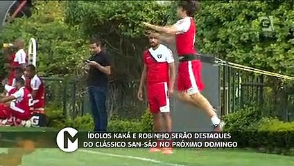 Ídolos Kaká e Robinho se encontrarão no San-são de domingo