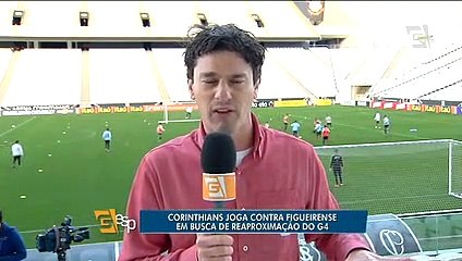 Corinthians recebe o Figueirense para se reaproximar do G4