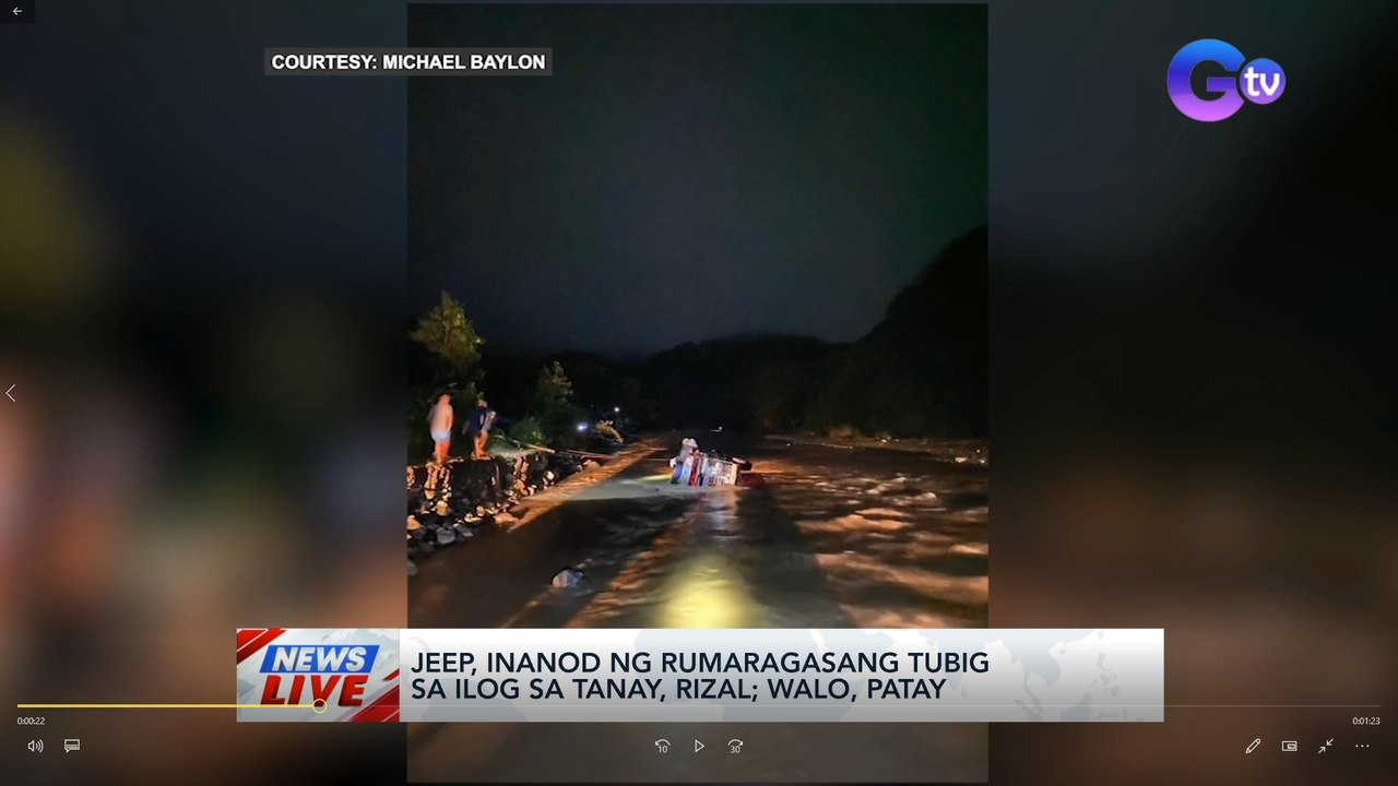 Jeep, inanod ng rumaragasang tubig sa ilog sa Tanay, Rizal; walo, patay | News Live