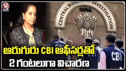 6 CBI Officers Recording TRS MLC Kavitha Statement For Two Hours Over Delhi Liquor Scam  _ V6 News