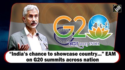 India’s chance to showcase itself: EAM on G20 summits