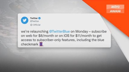 Media Sosial | Twitter Blue bakal kenakan bayaran sehingga USD11