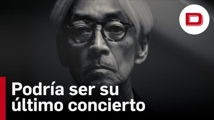 Ryuichi Sakamoto ofrece a sus fans el que podría ser su "último" concierto