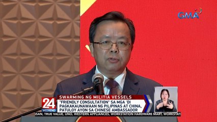 "Friendly consultation" sa mga 'di pagkakaunawaan ng Pilipinas at China, patuloy ayon sa Chinese Ambassador | 24 Oras Weekend