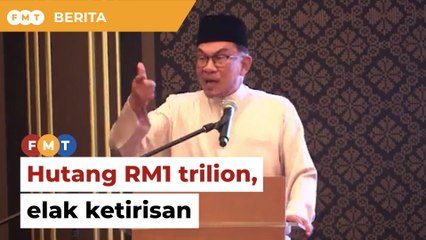 Hutang negara RM1 trilion, batal projek elak ketirisan, kata Anwar