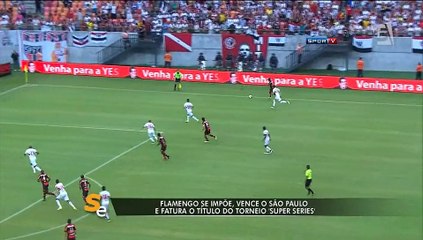 Flamengo vence São Paulo por 1 a 0 e vence Torneio Super Series