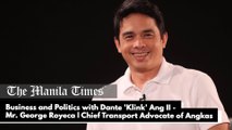 Business and Politics with Dante 'Klink' Ang II - Mr. George Royeca | Chief Transport Advocate of Angkas part 2