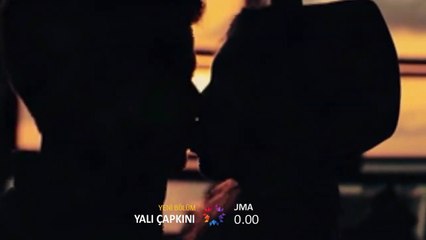 Yalı Çapkını 13. Bölüm 2. Fragman