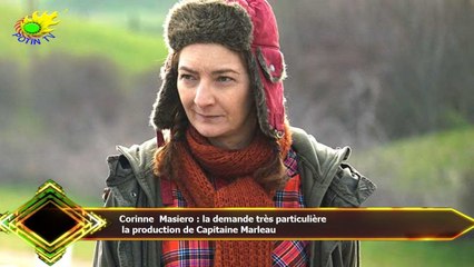 Corinne Masiero : la demande très particulière  la production de Capitaine Marleau