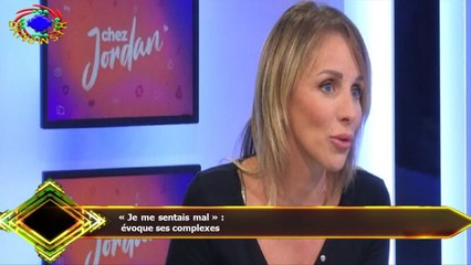 « Je me sentais mal » :  évoque ses complexes