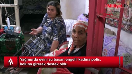 Yağmurda evini su bastı! Engelli kadına polisten yardım eli