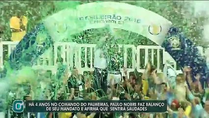 Paulo Nobre diz que sentirá saudades após quatro anos na presidência do Palmeiras